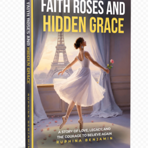 FAITH ROSES AND HIDDEN GRACE